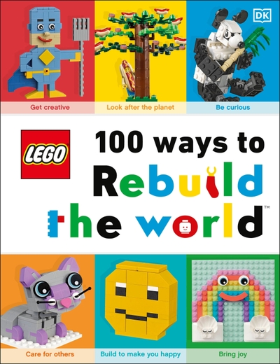 LEGO 100 Ways to Rebuild the World