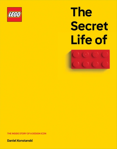 LEGO The Secret Life of LEGO Bricks: The Story of a Design Icon